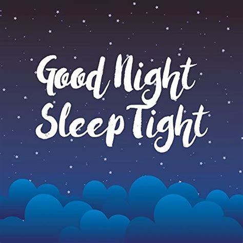 good night sleep tight meaning